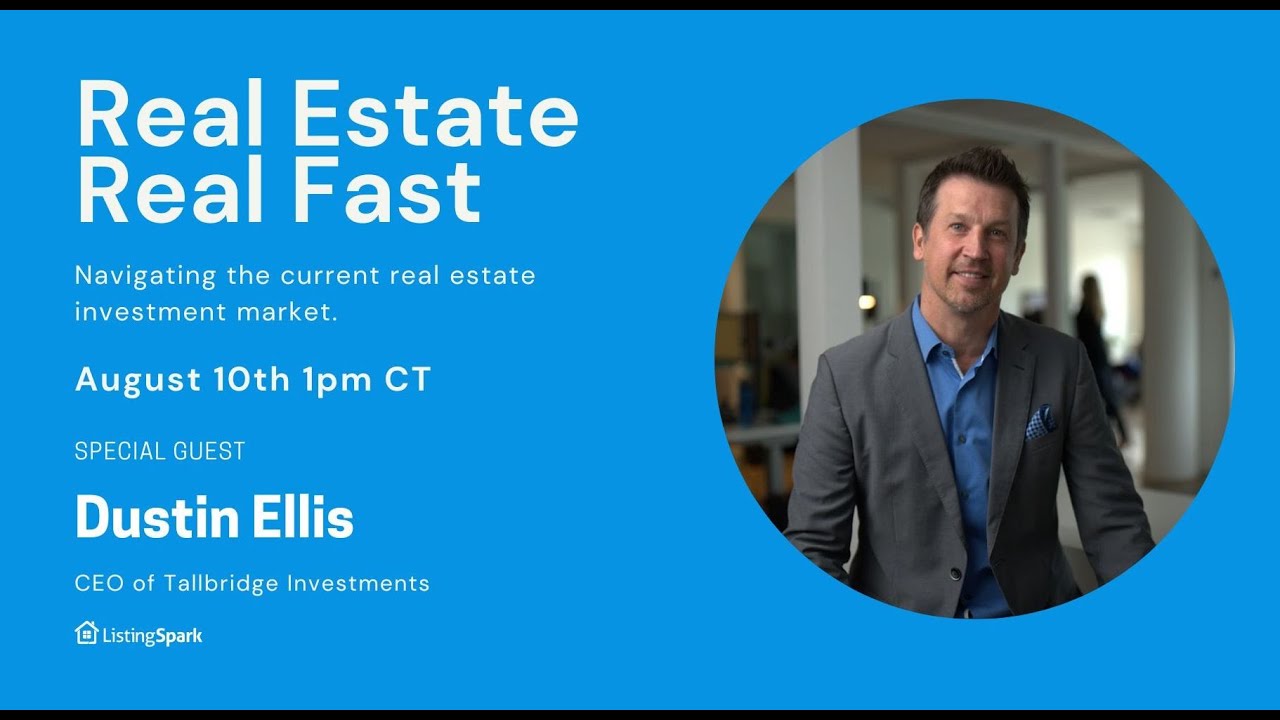 Real Estate Real Fast EP2 (with Dustin Ellis, CEO of Tallbridge Investments)
