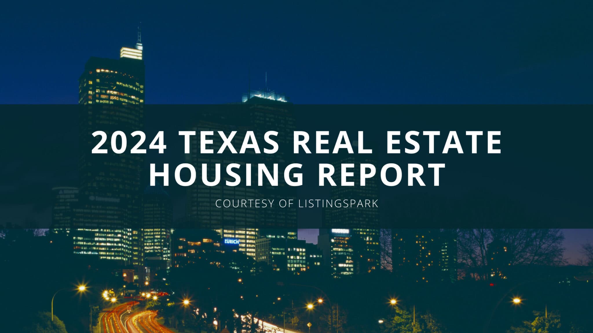 2024 Texas Real Estate Housing Report ListingSpark